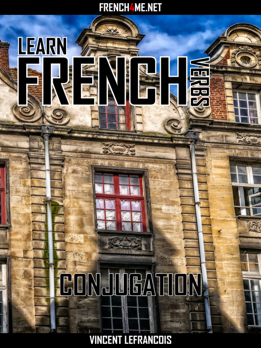Title details for Learn French Verbs--Conjugation by Vincent Lefrancois - Wait list